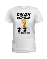 Crazy Giraffe lady 2020 quarantined shirt Ladies T-Shirt thumbnail