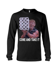 Come and Take it Trump Toilet paper shirt Long Sleeve Tee thumbnail
