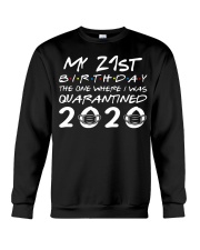 My 21st birthday the one where I was quarantined Crewneck Sweatshirt thumbnail