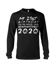 My 21st birthday the one where I was quarantined Long Sleeve Tee thumbnail