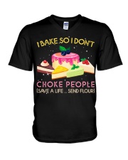 I bake so I don't Choke people save a life send V-Neck T-Shirt thumbnail