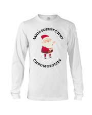 Santa Doesn't Count Chromosomes shirt Long Sleeve Tee thumbnail