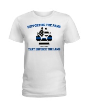 Supporting the paws that enforce the laws shirt Ladies T-Shirt thumbnail