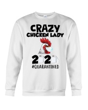 Crazy Chicken lady 2020 quarantined T-shirt Crewneck Sweatshirt thumbnail