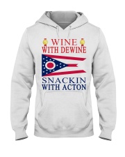 Wine with Dewine snackin with acton T-shirt Hooded Sweatshirt thumbnail