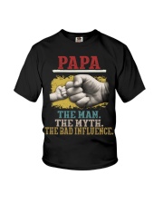 Papa the man the myth the bad influence Youth T-Shirt thumbnail