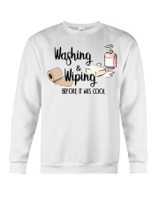 Washing and Wiping Before It Was Cool Shirt Crewneck Sweatshirt thumbnail