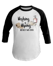 Washing and Wiping Before It Was Cool Shirt Baseball Tee thumbnail