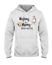 Washing and Wiping Before It Was Cool Shirt Hooded Sweatshirt thumbnail