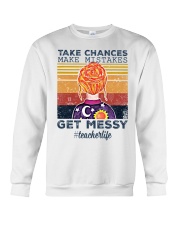 Take Chances make mistakes Get messy Crewneck Sweatshirt thumbnail