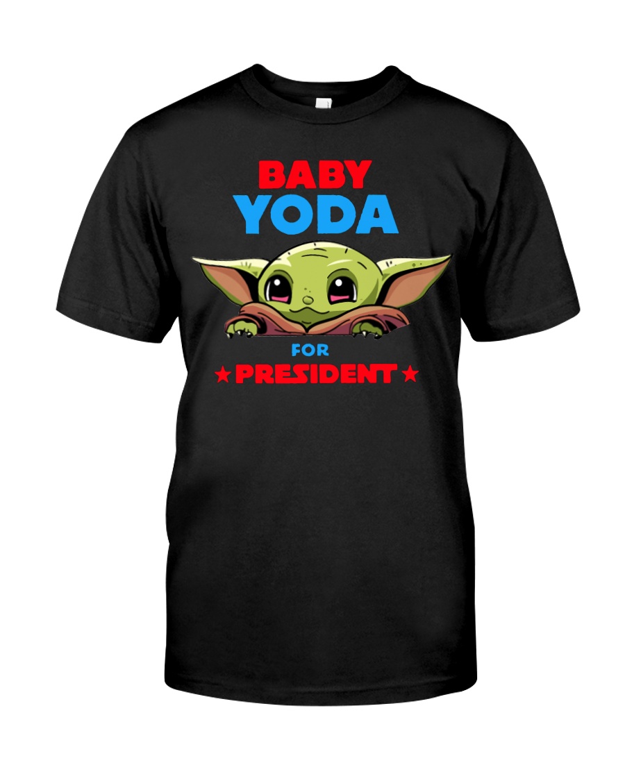 Baby Yoda for President shirt Classic T-Shirt