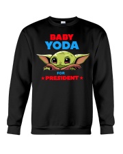 Baby Yoda for President shirt Crewneck Sweatshirt thumbnail