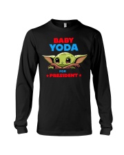Baby Yoda for President shirt Long Sleeve Tee thumbnail