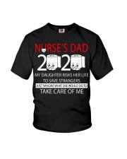 Nurse's dad 2020 my daughter risks her life take Youth T-Shirt thumbnail