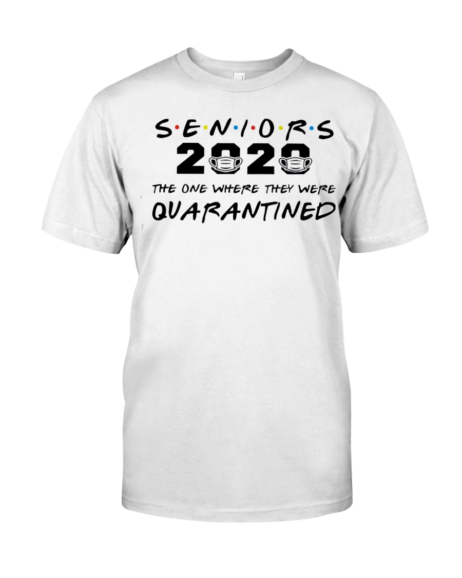 Seniors 2020 Quarantined shirt Classic T-Shirt