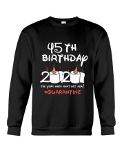 45th Birthday Quarantine Crewneck Sweatshirt tile