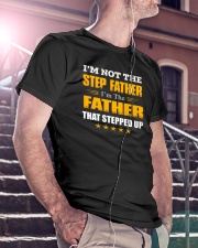 I'M NOT THE STEP FATHER Classic T-Shirt lifestyle-mens-crewneck-front-5