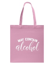 May Contain Alcohol Tote Bag tile