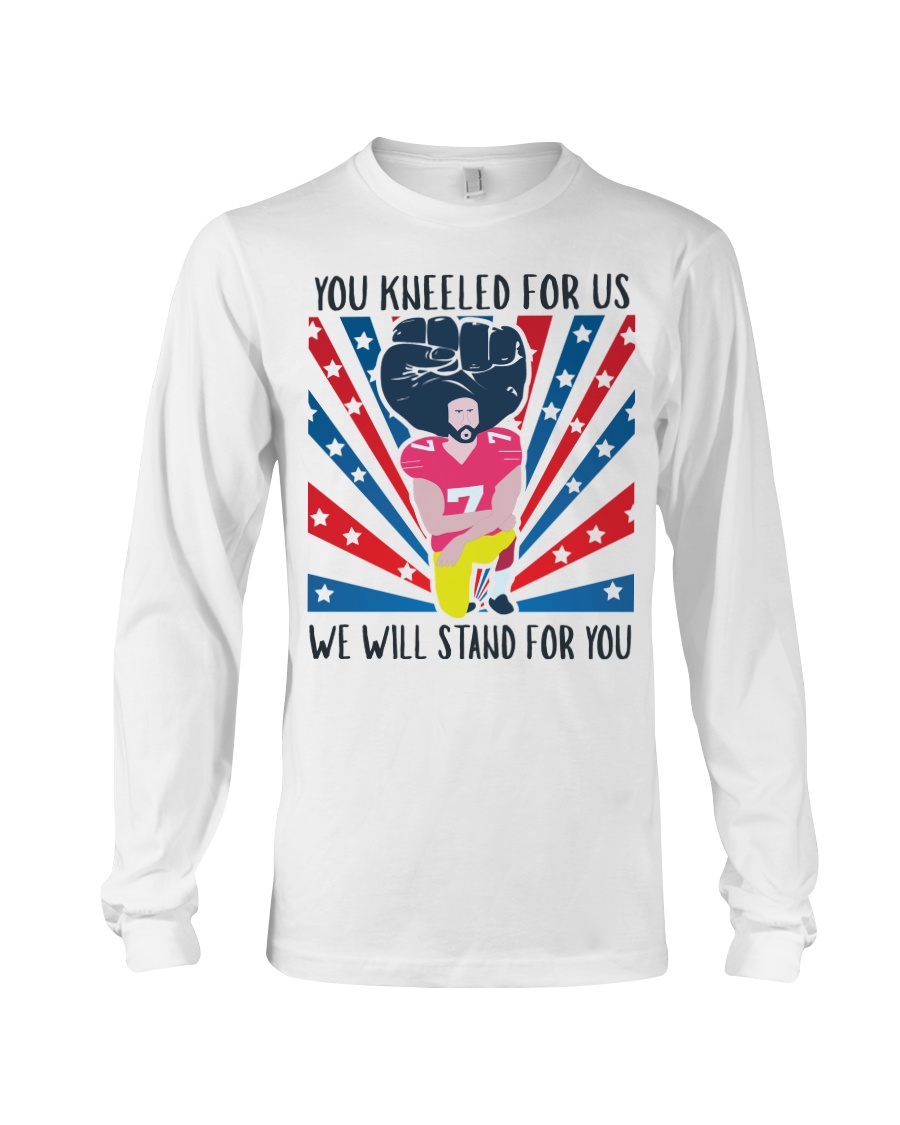 We Will Stand For You Long Sleeve Tee
