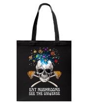 Eat Mushrooms See The Universe Tote Bag tile