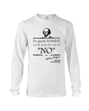 William Shakespeare Act III Scence III Line 87 NO Long Sleeve Tee tile