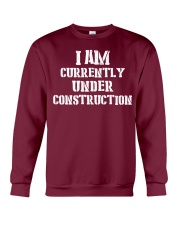 I am currently under construction Crewneck Sweatshirt front