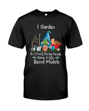 Garden So I Dont Choke People Classic T-Shirt front