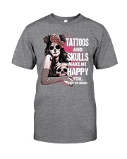 Tattos and Skulls Make Me Happy Classic T-Shirt tile