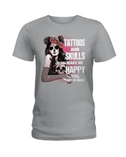 Tattos and Skulls Make Me Happy Ladies T-Shirt thumbnail