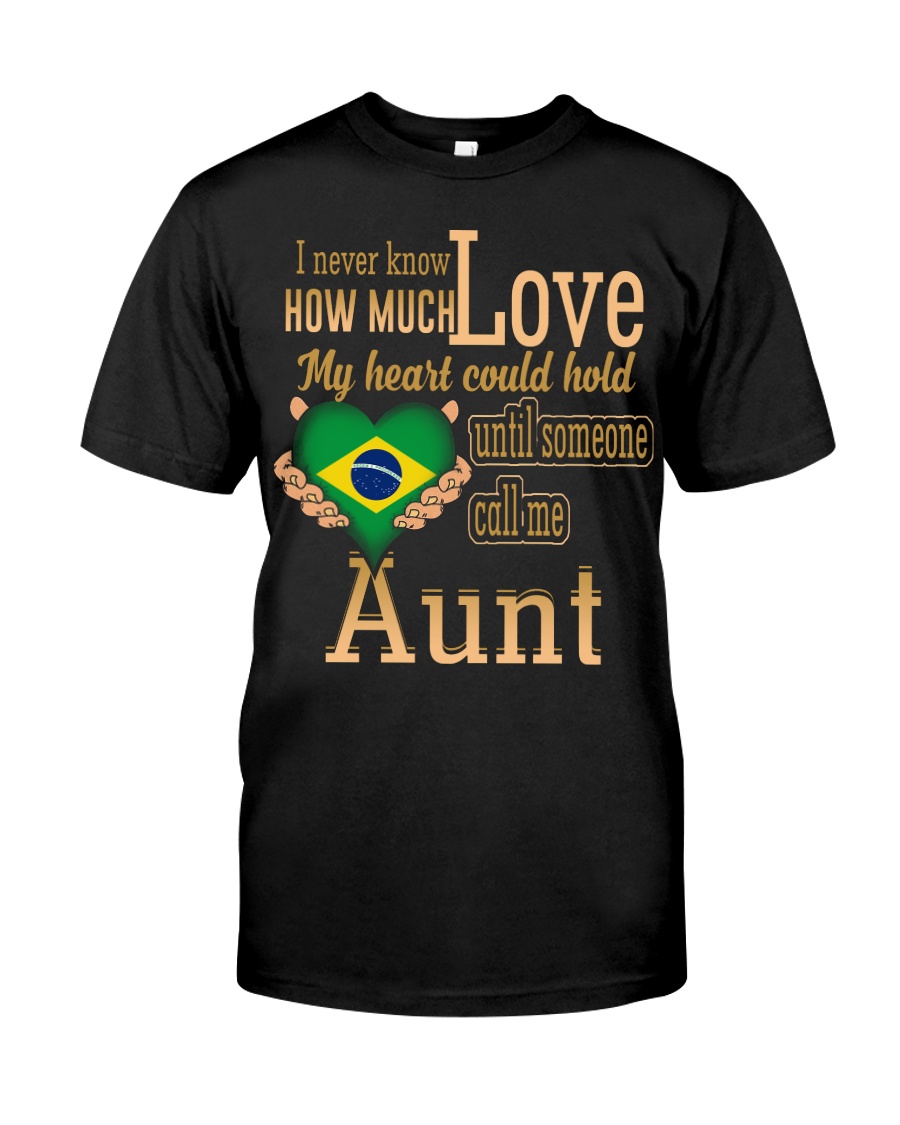I NEVER KNOW- AUNT BRAZIL Classic T-Shirt
