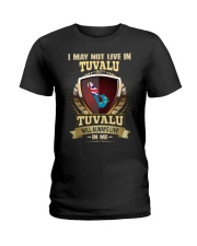 I MAY NOT TUVALU Ladies T-Shirt thumbnail