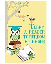 today a reader tomorrow a leader 16x24 Poster front