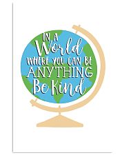 In a world where you can be anything be kind 24x36 Poster front