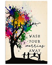 Wash your worries away 24x36 Poster front