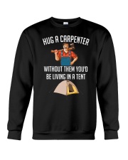 Hug a carpenter without them you'd be living Crewneck Sweatshirt tile