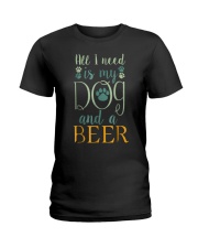 All I Need Is My Dog And Ladies T-Shirt tile