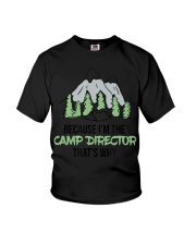 Because i'm the camp director that's why Youth T-Shirt tile