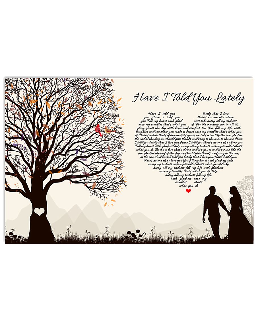Have I Told You Lately 36x24 Poster