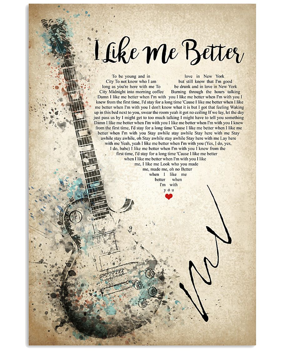 I Like Me Better 24x36 Poster