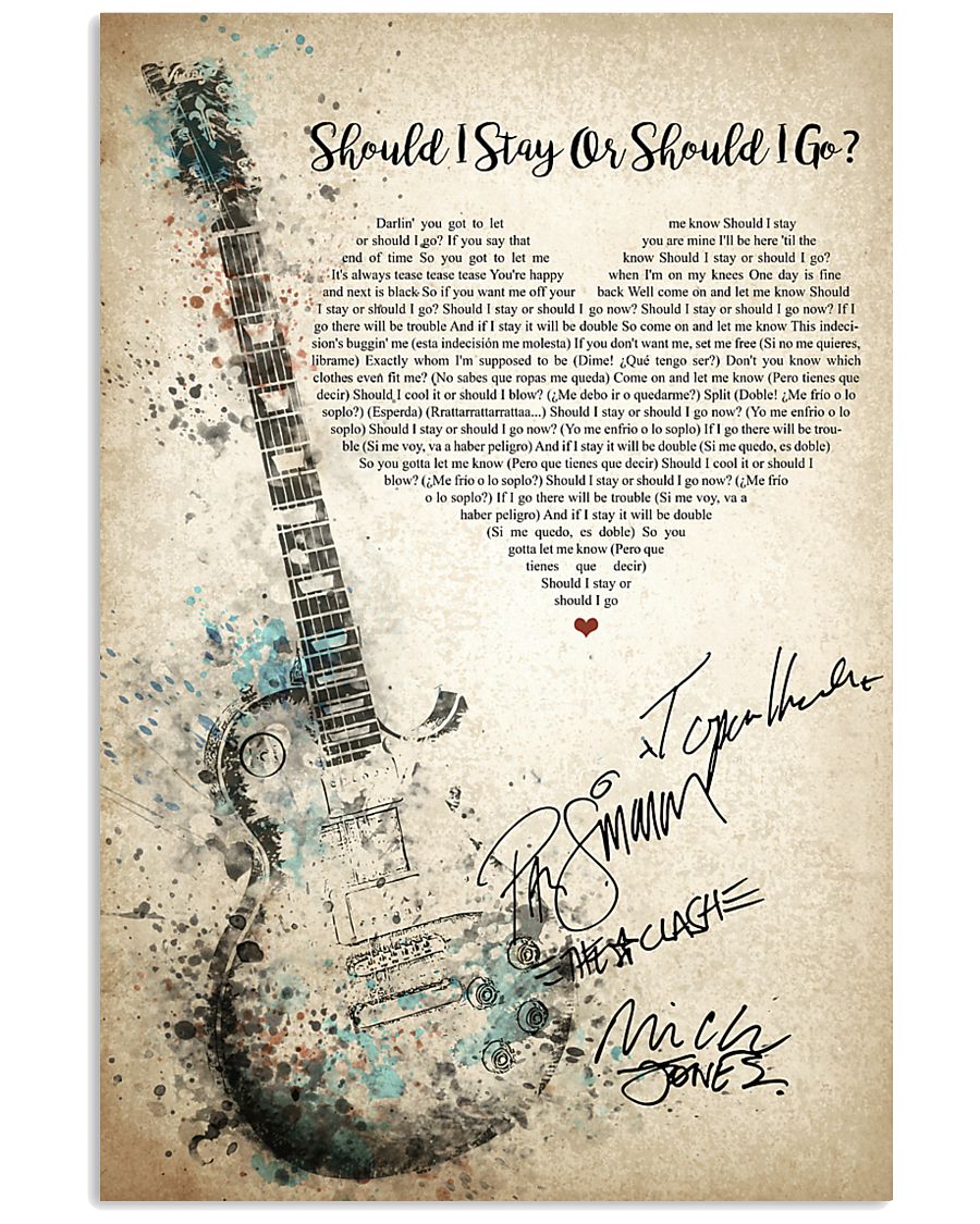 Should I Stay Or Should I Go 24x36 Poster