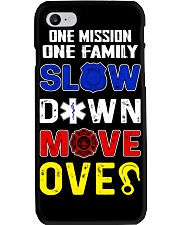 ONE MISSION ONE FAMILY - SLOW DOWN MOVE OVER Phone Case thumbnail