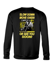 Slow Down Move Over or See You Soon Heavy Crewneck Sweatshirt thumbnail