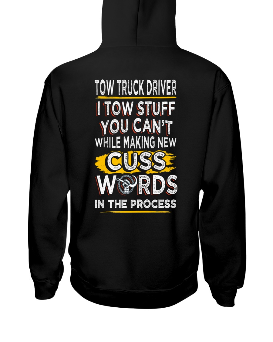 TOW TRUCK DRIVER WORDS IN PROCESS Hooded Sweatshirt
