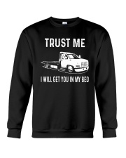 TRUST ME I WILL GET YOU IN MY BED Crewneck Sweatshirt thumbnail