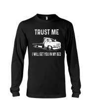 TRUST ME I WILL GET YOU IN MY BED Long Sleeve Tee thumbnail