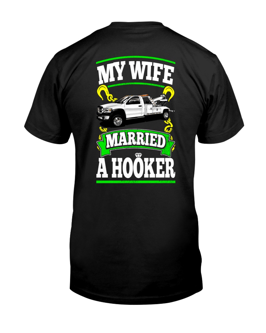 MY WIFE MARRIED A HOOKER Classic T-Shirt