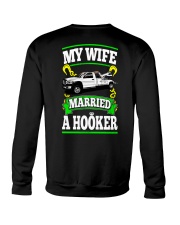 MY WIFE MARRIED A HOOKER Crewneck Sweatshirt thumbnail