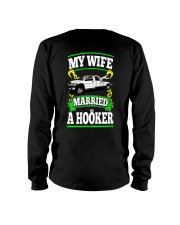 MY WIFE MARRIED A HOOKER Long Sleeve Tee thumbnail