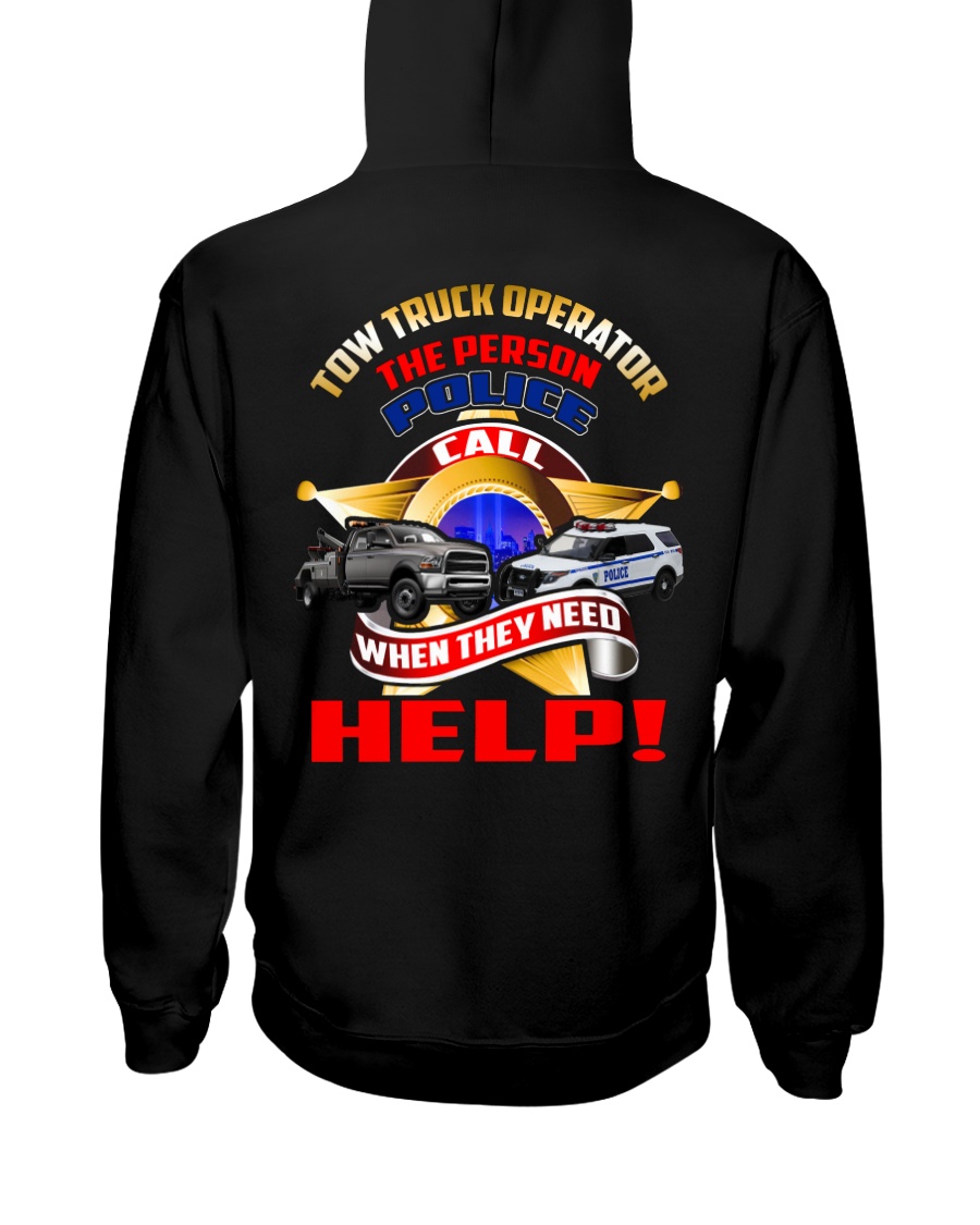 TOW TRUCK OPERATOR SUPPORTING LAW ENFORCEMENT Hooded Sweatshirt
