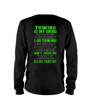TOWING IS MY DRUG Long Sleeve Tee thumbnail